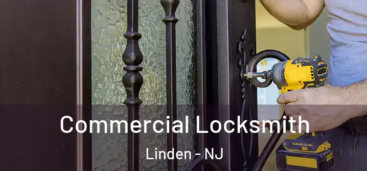 Commercial Locksmith Linden - NJ