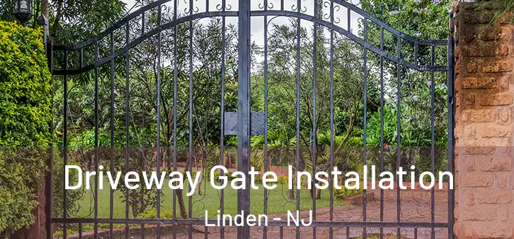 Driveway Gate Installation Linden - NJ