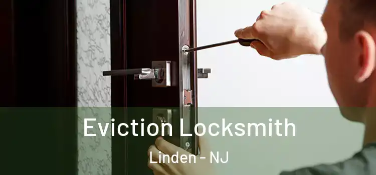 Eviction Locksmith Linden - NJ