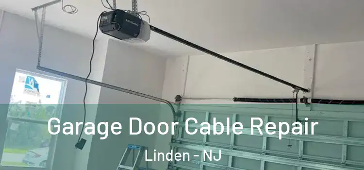  Garage Door Cable Repair Linden - NJ