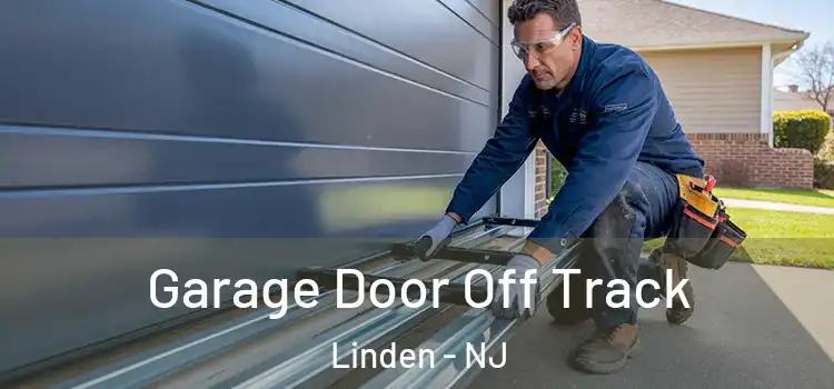  Garage Door Off Track Linden - NJ