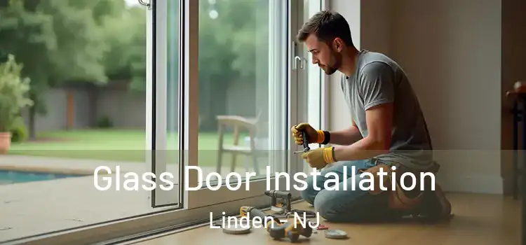 Glass Door Installation Linden - NJ