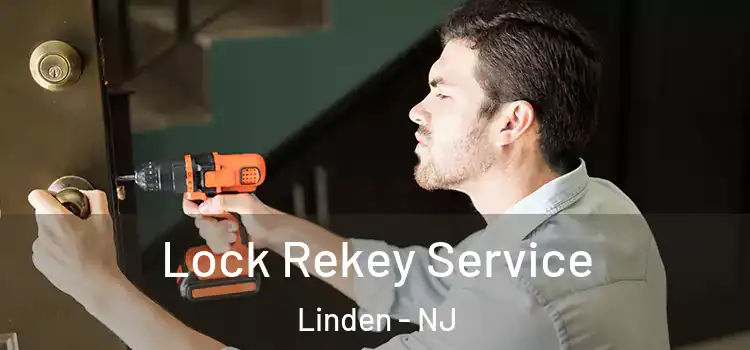 Lock Rekey Service Linden - NJ